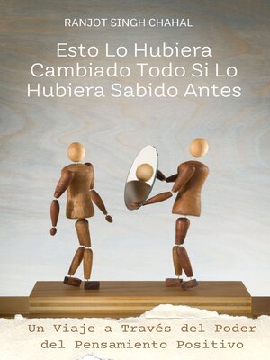 cover image of Esto Lo Hubiera Cambiado Todo Si Lo Hubiera Sabido Antes